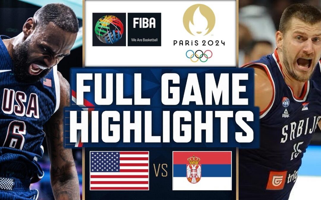 USA vs. Serbia: Key Insights from the Thrilling 2024 Olympic Basketball Semifinal